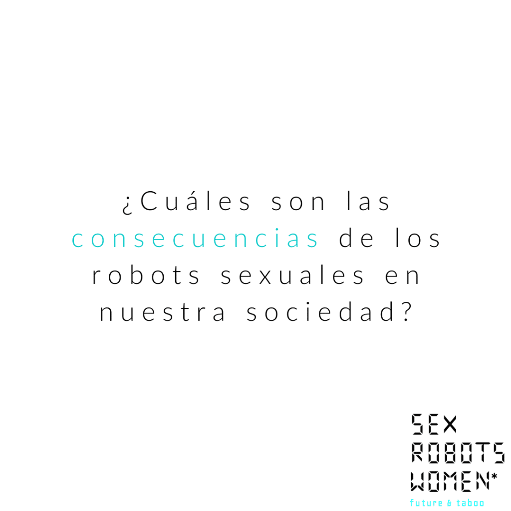 ¿cuáles Son Las Consecuencias De Los Robots Sexuales En Nuestra Sociedad Erfolgsfaktor Frau Evemk 4012